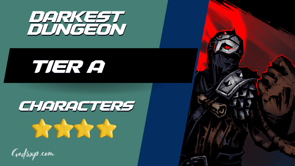 Darkest dungeon Tier A