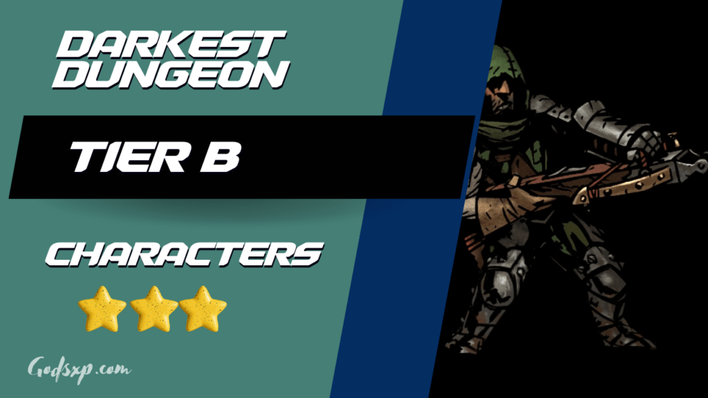 Darkest dungeon Tier B