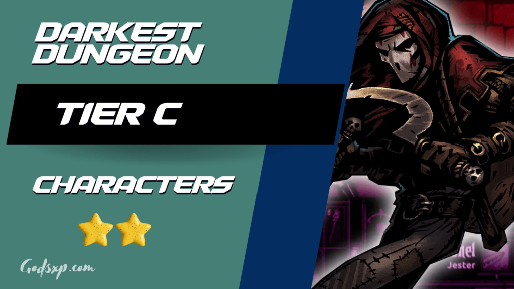 Darkest dungeon Tier C