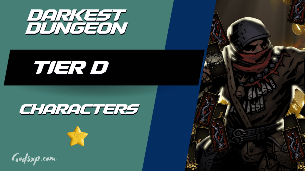 Darkest dungeon Tier D